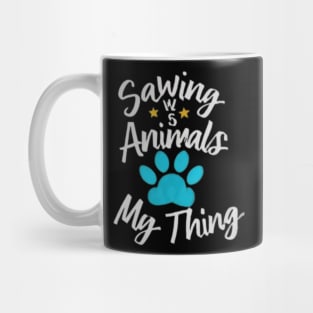 Animal Rescuer - Saving animals is kind of my thing Mug